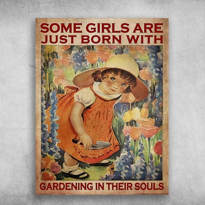 Flower Lover, Gardening Girl - Some Girls Are Just Born With, Gardening In Th...