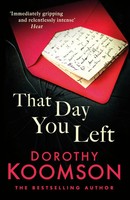 Dorothy Koomson | That Day You Left | Taschenbuch | Englisch (2019)