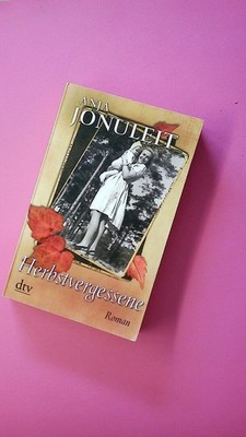 165703 Anja Jonuleit HERBSTVERGESSENE Roman