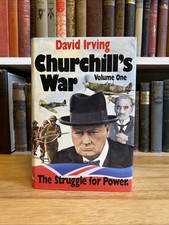 Churchill's War, Volume 1: The Struggle for Power by David Irving HCDJ First Pri