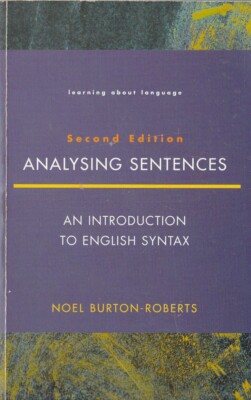 Analysing Sentences, Second Edition--Noel Burton-Roberts (paperback)