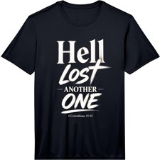 Hell Lost Another One - 1 Corinthians 15:55 Christian Faith Performance T-Shirt
