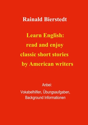 Learn English: read and enjoy classic short stories. Band 2. Rainald Bierstedt