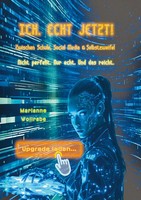 Marianne Wollrabe | Ich. Echt Jetzt! | Taschenbuch | Deutsch (2026) | 260 S.