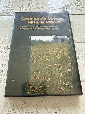 Community Spaces Natural Places Open Space Management Guide DVD Delaware