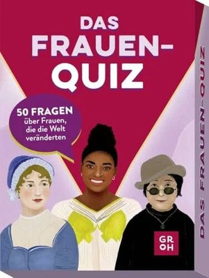 Das Frauen-Quiz: 50 Fragen über Frauen, die die Welt veränderten | Buch Groh