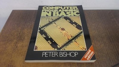 Computer Programming in BASIC by Bishop, Peter 0174383584 FREE Shipping