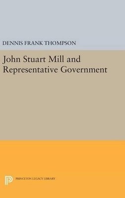 Dennis F. Thomp John Stuart Mill and Representat (Gebundene Ausgabe) (US IMPORT)