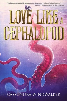Love Like A Cephalopod | Cassondra Windwalker | Taschenbuch | Englisch | 2023