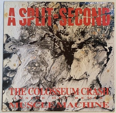 A Split - Second The Colosseum Crash Inside Out Remix Muscle Machine Lp Wax 9076