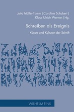 Schreiben als Ereignis: Künste und Kulturen ...