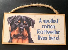 Rottweiler Spoiled plaque