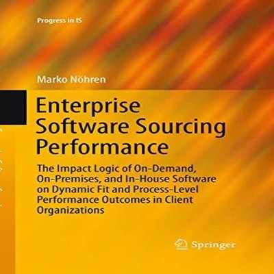Enterprise Software Sourcing Performance The Impact Logic of On-D