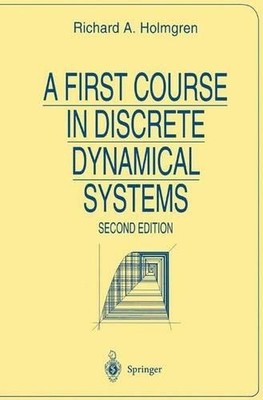 Richard A. Holmgren A First Course in Discrete Dynamical Systems (Taschenbuch)