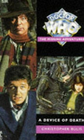 Device of Death (Doctor Who Missing Adventures S.) - Bulis, Christopher