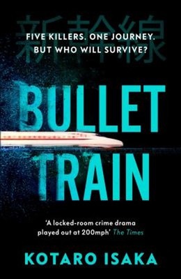 Bullet Train: Der International Bestseller Thriller Taschenbuch