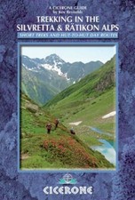 Trekking in the Silvretta and R�tikon Alps (Cicerone Guide) by Reynolds