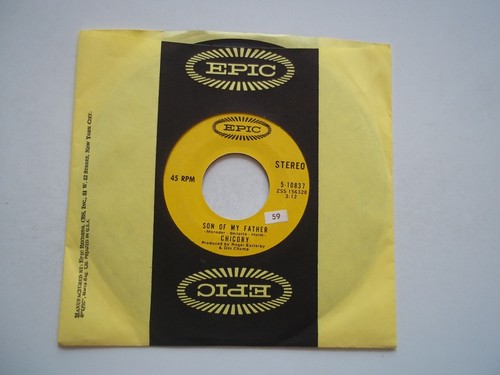 CHICORY - Son Of My Father / Pride Comes Before A Fall - 45 RPM 7" Record EPIC - 第 1/6 張圖片