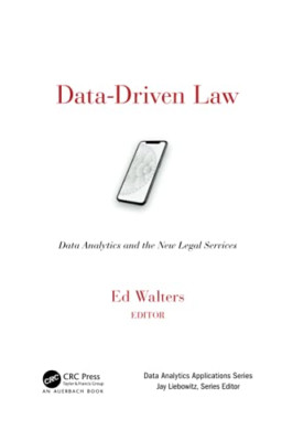 Data-Driven Law: Data Analytics and the New Legal Servi - Paperback NEW Walters,