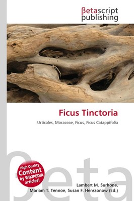 Lambert M. Surhone (u. a.) | Ficus Tinctoria | Taschenbuch | Englisch (2026)
