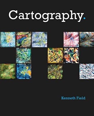 CARTOGRAPHY. By Kenneth Field - Hardcover