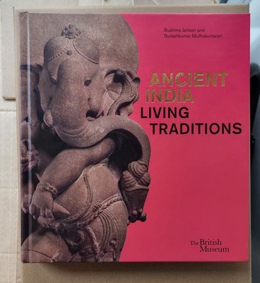 Ancient India: living traditions (The official catalogue... - Jansari, Sushma