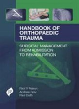 Handbook of Orthopaedic Trauma by 