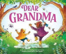 Dear Grandma: Celebrate the Special Bond Between Grandkids and Grandma by Hill,