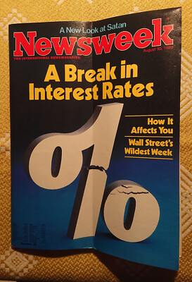 Newsweek 8/1982 A Break in Interest Rates Wall Street's Wildes Week Affects You?
