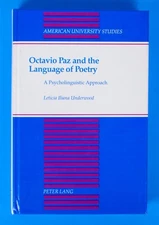 Leticia Iliana Underwood, Octavio Paz and the Language of Poetry, hc 1st edition