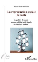 La Reproduction Sociale De Santé Nicolas Tanti-Hardouin