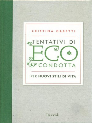 ÖKO-VERHALTENSVERSUCHE. FÜR NEUE LIFESTYLE GABETTI CRISTINA RIZZOLI