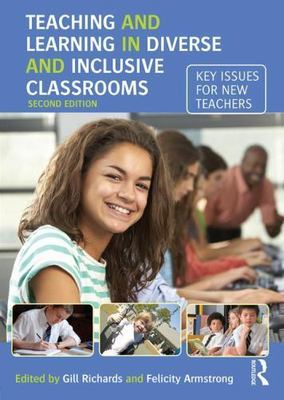 Teaching and Learning in Diverse and Inclusive Classrooms : Key Issues for Ne...