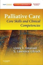 Palliative Care: Core Skills and Clinical Competencies [With Access Code]