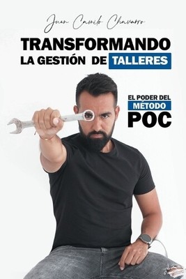 Juan Camilo Chavarr Transformando la gestión de tallere (Paperback) (UK IMPORT)