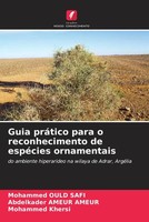 Mohammed Ould Safi (U. A.) | Guia PráTico Para O Reconhecimento De EspéCies...