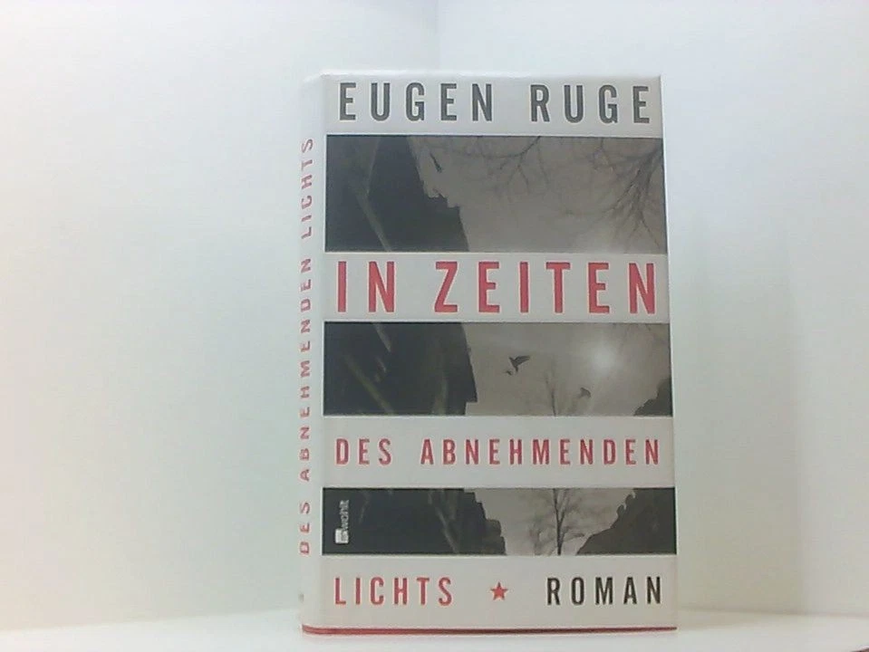 In Zeiten des abnehmenden Lichts. Roman einer Familie Roman einer Familie Ruge, - Bild 1 von 1
