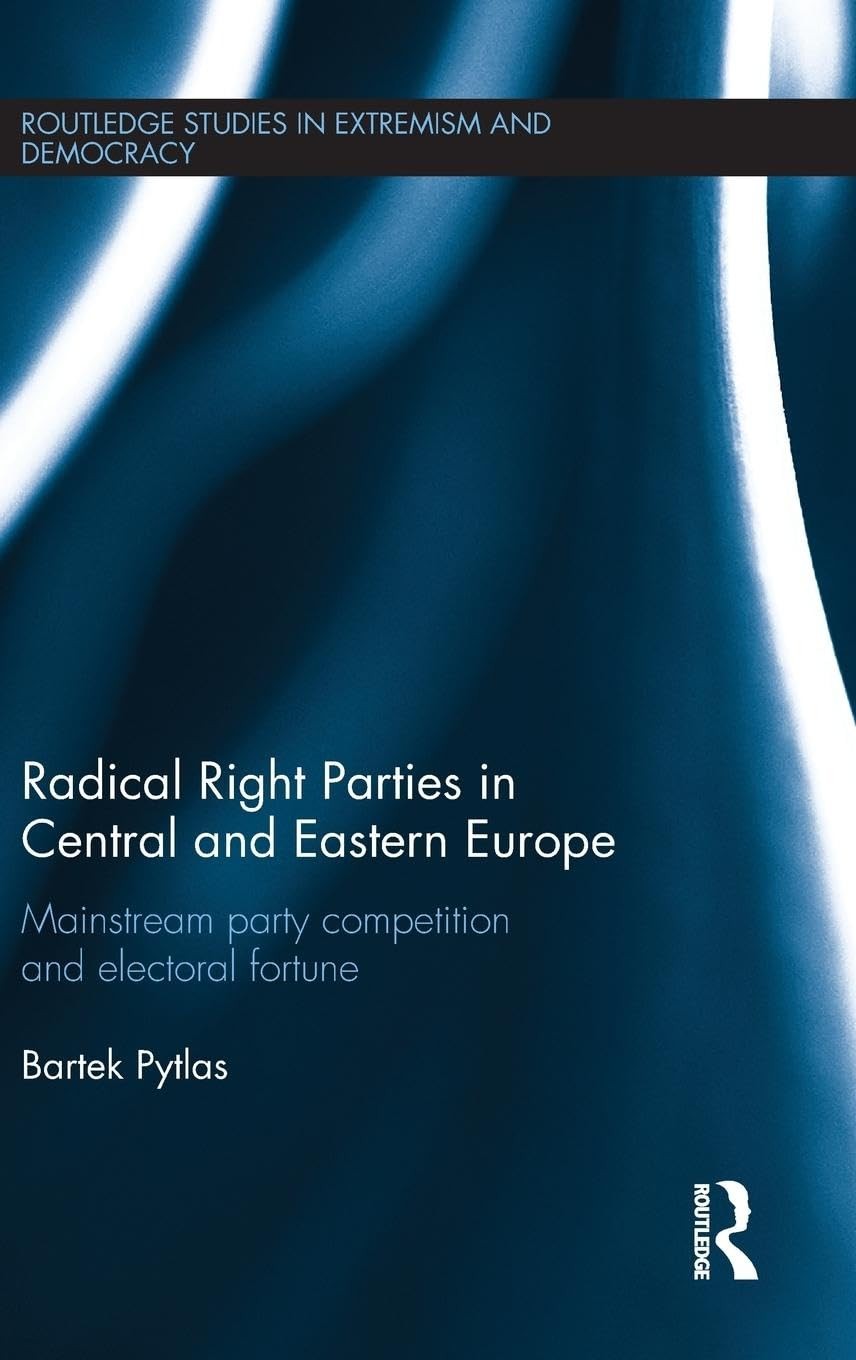 Radical Right Parties in Central and Eastern Europe: Mainstream