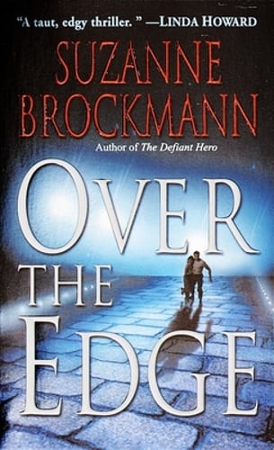 Over the Edge by Suzanne Brockmann: Used