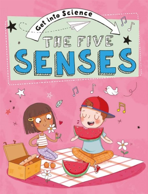Get Into Science: The Five Senses by Jane Lacey (Paperback Book)