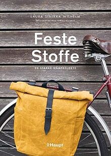 Feste Stoffe: 20 starke Nähprojekte von Laura Sinikk... | Buch | Zustand wie neu