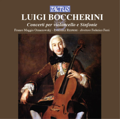 Luigi Boccherini Luigi Boccherini: Concerti Per Violoncello E Sinfonie (CD)