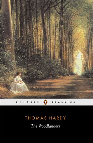 The Woodlanders (Penguin Classics) - Hardy, Thomas