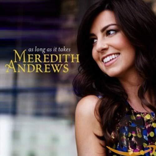 Meredith Andrews Meredith Andrews - As Long As It Takes (CD)