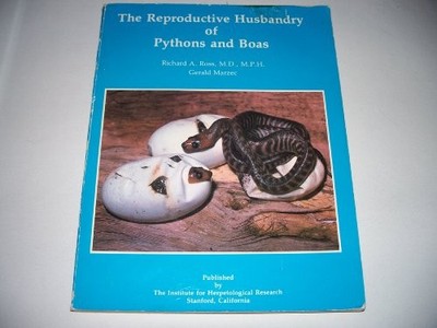THE REPRODUCTIVE HUSBANDRY OF PYTHONS AND BOAS By Richard A. Ross **Excellent**