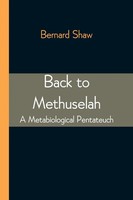 Bernard Shaw | Back To Methuselah | Taschenbuch | Englisch (2021)