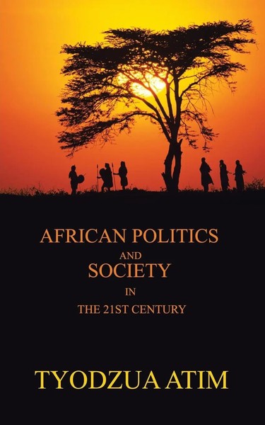 African Politics And Society In The 21St Century | Tyodzua Atim | Taschenbuch-image