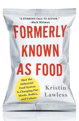 Formerly Known As Food | Kristin Lawless | englisch