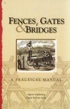Fences Gates and Bridges, Martin, George A.
