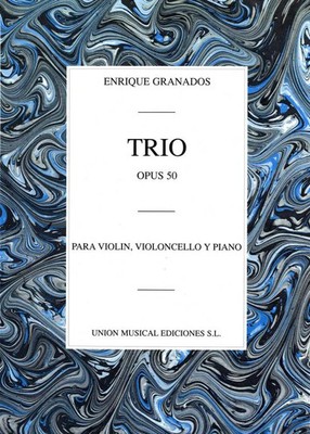 Trio Op.50 (Piano Trio) | Enrique Granados | Partitur + Stimmen
